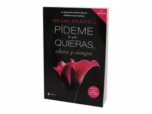 pideme lo que quieras ahora y siempre en tamaño grande PÍDEME LO QUE QUIERAS ahora y siempre - Megan Maxwell